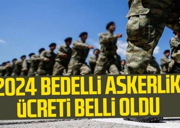 2024 Bedelli Askerlik Ücretlerinde Rekor Artış: İşte Yeni Rakamlar!